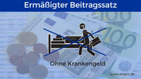 Der ermäßigte Beitragssatz Wer zahlt den ermäßigten Krankenversicherungsbeitrag?